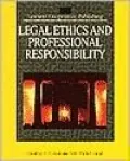Legal Ethics and Professional Responsibility