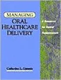 Managing Oral Healthcare Delivery
