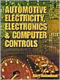 Automotive Electricity, Electronics and Computer Controls