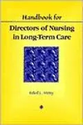 Handbook for Directors of Nursing in Long-Term Care