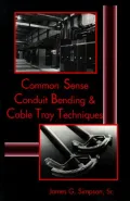Common Sense Conduit Bending and Cable Tray Techniques