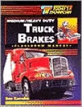 Today's Technician: Medium/Heavy Duty Truck Brakes