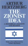 The Zionist Idea: A Historical Analysis and Reader