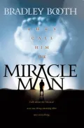They Call Him Miracle Man