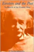Einstein and the Poet: In Search of the Cosmic Man