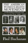 American Women's Rights Movement: A Chronology of Events and of Opportunities from 1600 to 2008