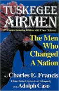 The Tuskegee Airmen: The Men Who Changed a Nation