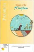 Six Weeks with the Bible: Parables: Stories of the Kingsom
