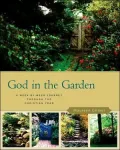 God in the Garden : A Week-by-Week Journey Through the Christian Year