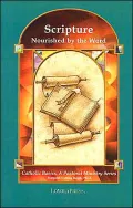 Scripture: Nourished by the Word (Catholic Basics Series)