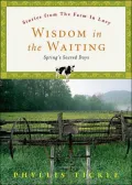 Wisdom in the Waiting: Spring's Sacred Days, Vol. 2