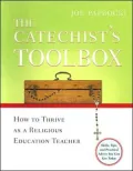 The Catechist's Toolbox: How to Thrive as a Religious Education Teacher