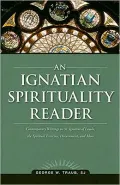 An Ignatian Spirituality Reader