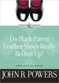 Do Black Patent Leather Shoes Really Reflect Up?