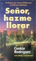 Senor, Hazme Llorar