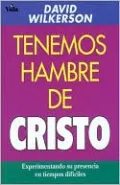 Tenemos Hambre de Cristo