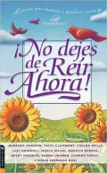 No dejes de reir ahora