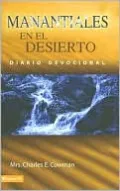 Manantiales en el desierto: Diario devocional (Streams in the Desert: Devotional Diary)