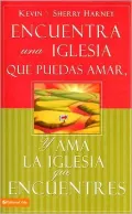 Encuentra una iglesia que puedas amar, y ama la iglesia que encuentres (Finding a Church You Can Love and Loving the Church You've Found)