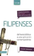 Comentario biblico con aplicacion NVI Filipenses: Del texto biblico a una aplicacion contemporanea