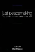 Just Peacemaking: Ten Practices for Abolishing War
