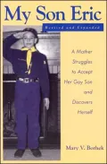 My Son Eric: A Mother Struggles to Accept Her Gay Son and Discovers Herself