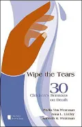 Wipe the Tears: 30 Children's Sermons on Death