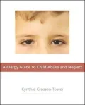 Clergy Guide to Child Abuse and Neglect