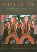 Wising up: Ritual Resources for Women of Faith in Their Journey of Aging