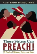 Those Sisters Can Preach!