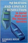 Mediation and Conflict Resolution in Social Work and the Human Services