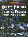 Courts, Politics, and the Judicial Process