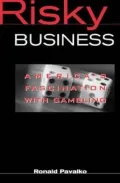 Risky Business: America's Fascination with Gambling