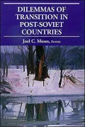 Dilemmas of Transition in Post-Soviet Countries