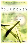 Your Money: How to Achieve Financial Freedom and Reach Your Goals