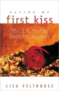 Saving My First Kiss: Why I'm Keeping Confetti in My Closet