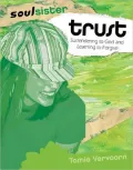 Trust: Surrendering to God and Learning to Forgive