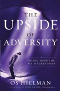 The Upside of Adversity: Rising from the Pit to Greatness
