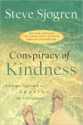 Conspiracy of Kindness: A Unique Approach to Sharing the Love of Jesus