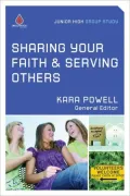 Sharing Your Faith and Serving Others: Junior High Group Study