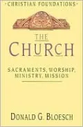 Church: Sacraments, Worship, Ministry, Mission, Vol. 6