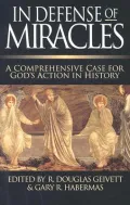 In Defense of Miracles: A Comprehensive Case for God's Actions in History