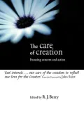 Care of Creation: Focusing Concern and Action