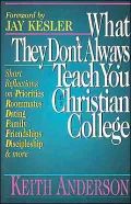 What They Don'T Always Teach You At A Christian College