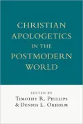Christian Apologetics in the Postmodern World