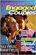 Handbook for Engaged Couples: A Communication Tool for Those About to be Married