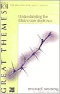 Great Themes: Understanding the Bible's Core Doctrines