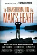 Transformation of a Man's Heart: Reflections on the Masculine Journey