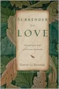 Surrender to Love: Discovering the Heart of Christian Spirituality