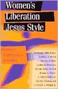 Women's Liberation Jesus Style: Messages of Spirituality and Wisdom